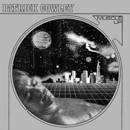 COWLEY, PATRICK - MUSCLE UPCOWLEY, PATRICK - MUSCLE UP.jpg